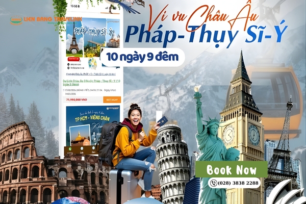 Chinh Phục Hành Trình Châu Âu: Pháp – Thụy Sĩ – Ý 10 Ngày 9 Đêm Từ Paris Đến Venice
