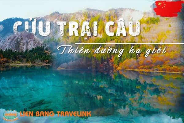 Cửu Trại Câu - Thiên Đường Nơi Hạ Giới - Tour Du Lịch Hè Trung Quốc