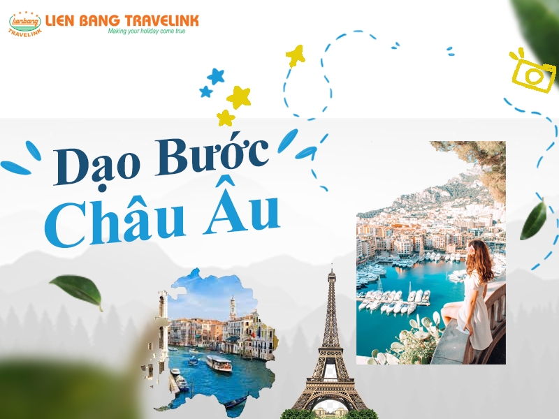 DẠO BƯỚC CHÂU ÂU: PHÁP – THỤY SĨ - Ý - VATICAN - MONACO (11 ngày 10 đêm)