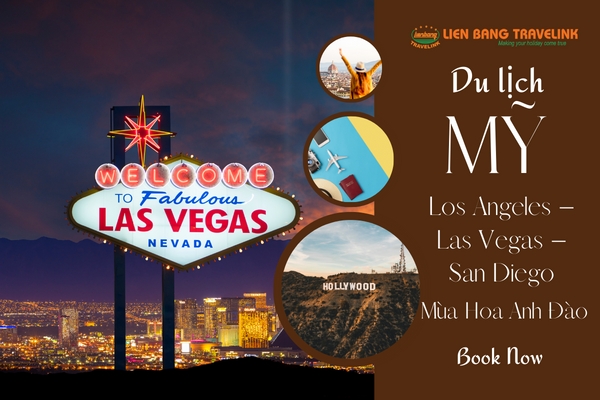 Du lịch Mỹ - Los Angeles – Las Vegas – San Diego 7 ngày 6 đêm