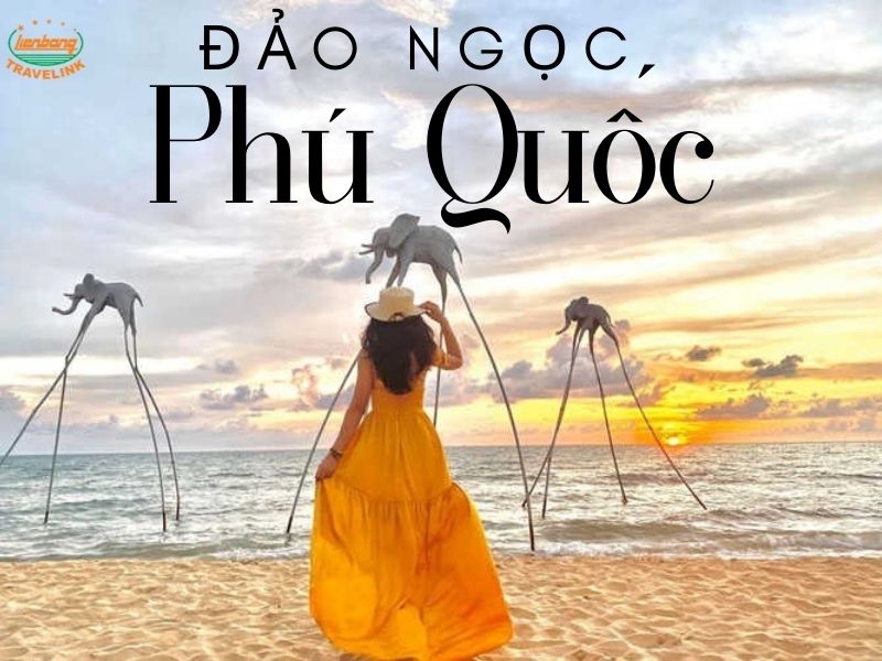 Du lịch Phú Quốc - Trọn gói 3 ngày (mang tính tham khảo)