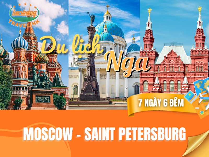 KHÁM PHÁ NƯỚC NGA: MOSCOW – SAINT PETERSBURG