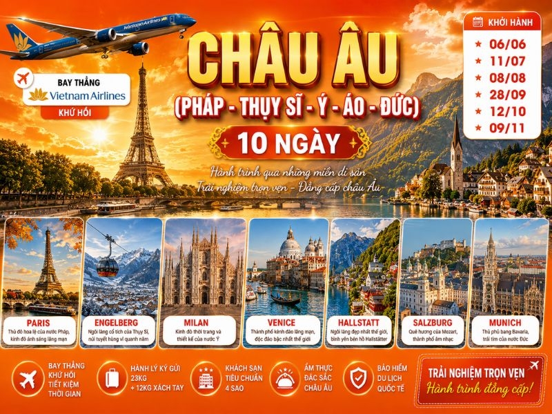 TOUR CHÂU ÂU - 5 NƯỚC TÂY ÂU: PHÁP - THỤY SĨ - Ý - ÁO - ĐỨC