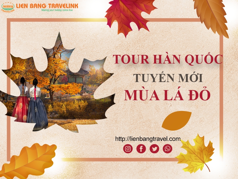 DU LỊCH HÀN QUỐC - MÙA THU LÁ ĐỎ GIMHAE – BUSAN – DAEGU – ĐẢO NAMI – SEOUL (6 ngày 5 đêm)