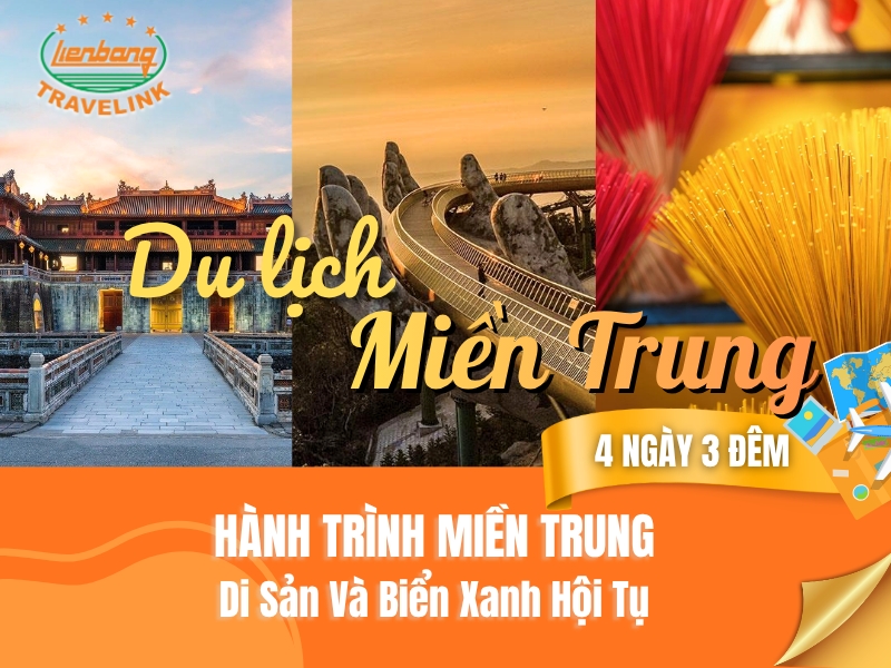 TOUR MIỀN TRUNG: ĐÀ NẴNG – SƠN TRÀ - BÀ NÀ - HỘI AN - HUẾ
